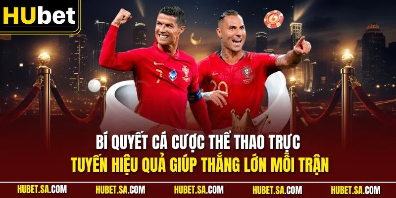 Bí Quyết Cá Cược Thể Thao Trực Tuyến Hiệu Quả Từ Chuyên Gia 1 Bí quyết cá cược thể thao trực tuyến hiệu quả giúp thắng lớn mỗi trận