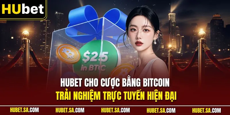HUBET cho cược bằng bitcoin