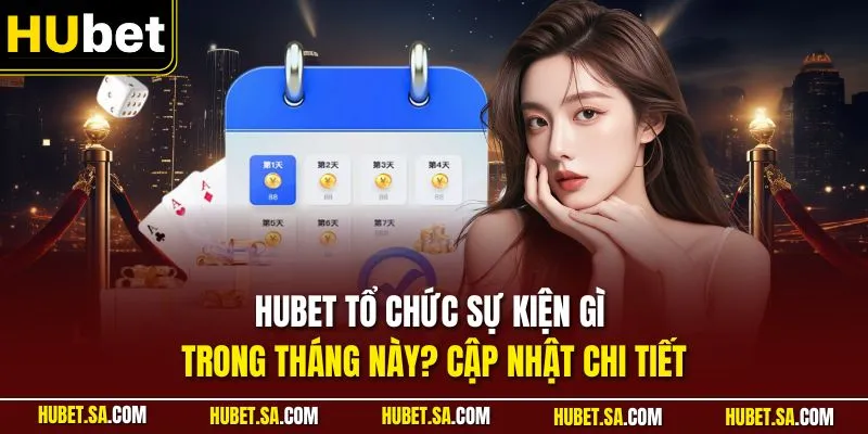 HUBET tổ chức sự kiện gì trong tháng này