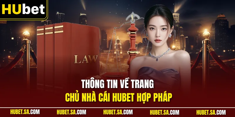 Trang chủ 27 Thông tin về trang chủ nhà cái HUBET hợp pháp